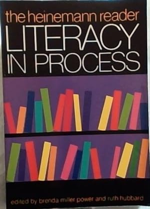 Seller image for Literacy in Process: The Heinemann Reader (Heinemann/Cassell Language & Literacy) for sale by Chapter 1