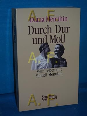 Bild des Verkufers fr Durch Dur und Moll. Mein Leben mit Yehudi Menuhin zum Verkauf von Antiquarische Fundgrube e.U.