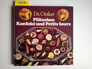 Seller image for Dr. Oetker - Pltzchen, Konfekt und Petits fours Die 119 schnsten Rezepte fr leckere Pltzchen, feinste Konfekt-Variationen und cremige Petit fours / Mit 50 farbigen Fotos for sale by Versandantiquariat Claudia Graf