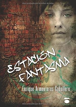 Seller image for ESTACION FANTASMA. for sale by TraperaDeKlaus