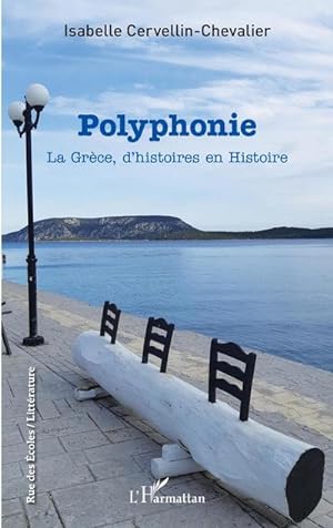 Image du vendeur pour Polyphonie : La Grce, d'histoires en Histoire mis en vente par AHA-BUCH GmbH