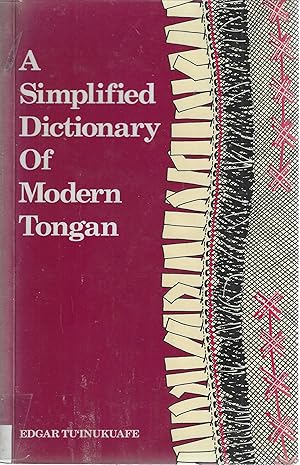 A Simplified Dictionary of Modern Tongan.