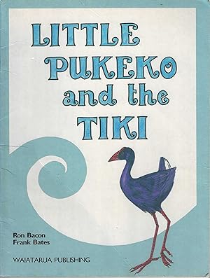 Seller image for Little Pukeko and the tiki for sale by Tinakori Books
