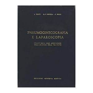 Tenti-Nocca-Belli - Pneumoginecografia e Laparoscopia - Autografato