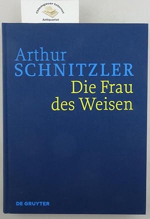 Bild des Verkufers fr Die Frau des Weisen : Historisch-kritische Ausgabe. zum Verkauf von Chiemgauer Internet Antiquariat GbR