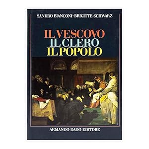 Banconi, Schwarz - Il Vescovo, il Clero, il Popolo