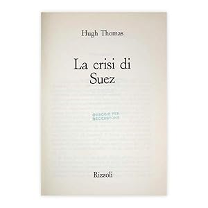 Hugh Thomas - La crisi di Suez