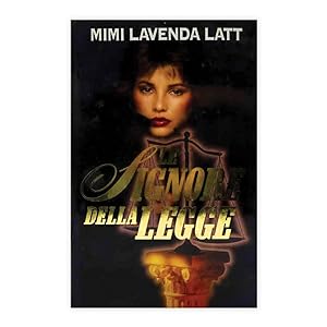 Mimi Lavenda Latt - Le signore della legge