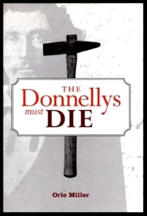 THE DONNELLYS MUST DIE