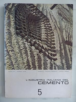 Seller image for L'INDUSTRIA ITALIANA DEL CEMENTO 5 Anno XLV Maggio 1975 for sale by Historia, Regnum et Nobilia