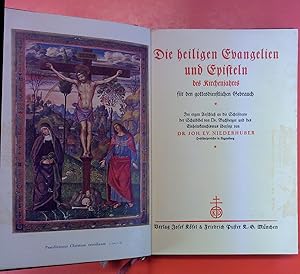 Bild des Verkufers fr Die heiligen Evangelien und Episteln des Kirchenjahres fr den gottesdienstlichen Gebrauch. Im engen Anschlu an die Schrifttexte der Schulbibel von Dr. Buchberger und des Einheitskatechismus. zum Verkauf von biblion2