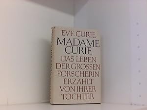 Seller image for Madame Curie Leben und Wirken. Eve Curie for sale by Book Broker