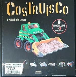 Bild des Verkufers fr Costruisco i veicoli da lavoro zum Verkauf von Librodifaccia