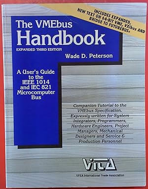 Seller image for The VMEbus Handbook, a users guide to the IEEE 1014 and IEC 821 Microcomputer Bus for sale by biblion2