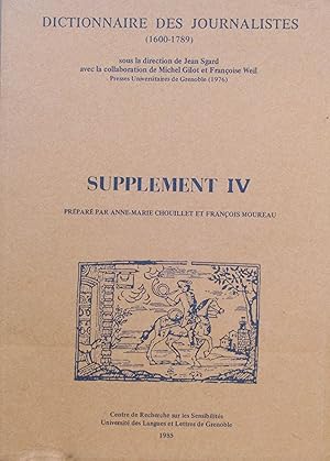 Image du vendeur pour Dictionnaire des Journalistes (1600-1789) Supplment IV mis en vente par Bouquinerie L'Ivre Livre