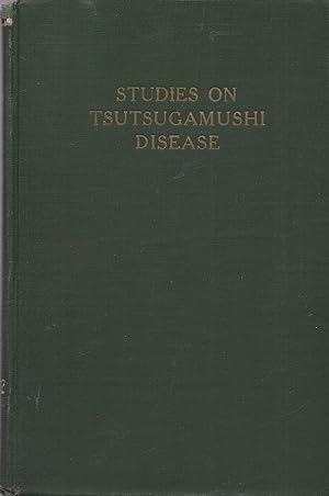 Studies on Tsutsugamushi Disease (Japanese Flood Fever)