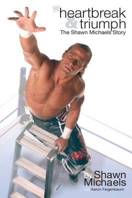 Imagen del vendedor de Heartbreak & Triumph: The Shawn Michaels Story (Paperback or Softback) a la venta por BargainBookStores