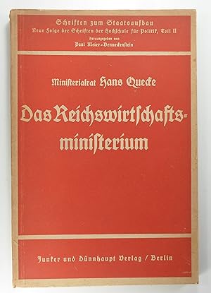 Das Reichswirtschaftsministerium. Werdegang und Stand der Wirtschaftsverwaltung. (Schriften zum S...