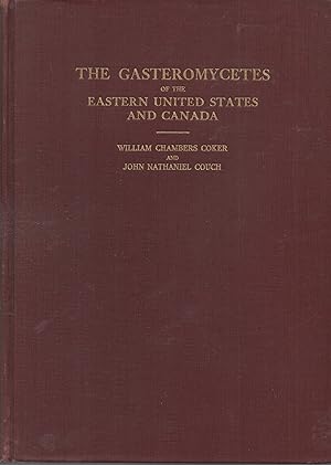 Gasteromycetes of the Eastern United States and Canada