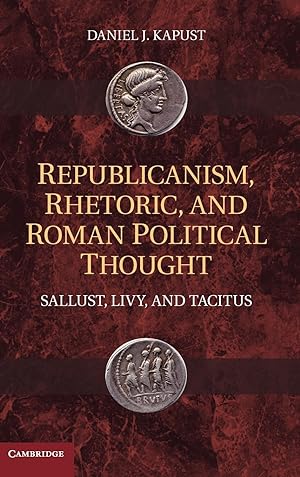 Immagine del venditore per Republicanism, Rhetoric, and Roman Political Thought venduto da moluna