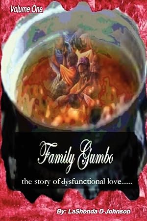 Seller image for Family Gumbo the Story of Dysfunctional Love for sale by moluna
