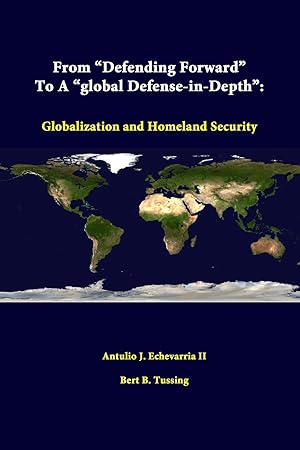 Bild des Verkufers fr From \ Defending Forward\ To A \ Global Defense-in-Depth\ zum Verkauf von moluna