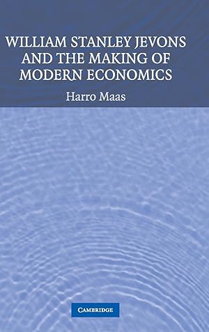 Image du vendeur pour William Stanley Jevons and the Making of Modern Economics mis en vente par moluna