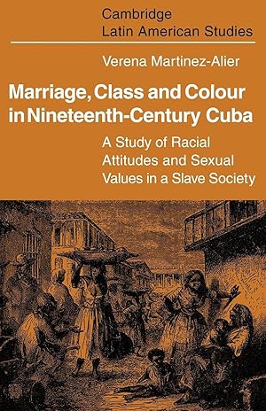 Bild des Verkufers fr Marriage, Class and Colour in Nineteenth Century Cuba zum Verkauf von moluna