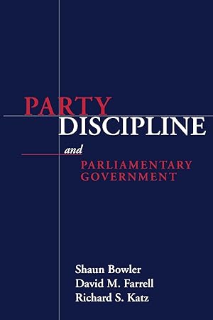 Seller image for PARTY DISCIPLINE AND PARLIAMENTARY GOVERNMENT for sale by moluna