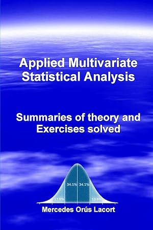 Imagen del vendedor de Applied Multivariate Statistical Analysis - Summaries of theory and Exercises solved a la venta por moluna