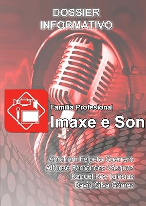 Image du vendeur pour Dossier Informativo de la Familia Profesional \ Imaxe e Son\ en Galicia mis en vente par moluna