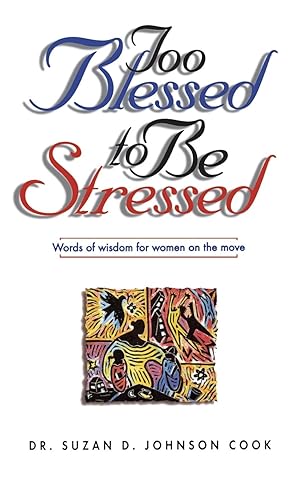 Seller image for Too Blessed to Be Stressed for sale by moluna