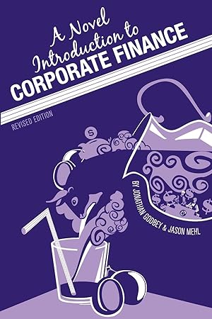 Immagine del venditore per A Novel Introduction to Corporate Finance (Revised Edition) venduto da moluna