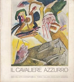 Seller image for IL CAVALIERE AZZURRO. Der Blaue Reiter for sale by LIBRERIA ALDROVANDI