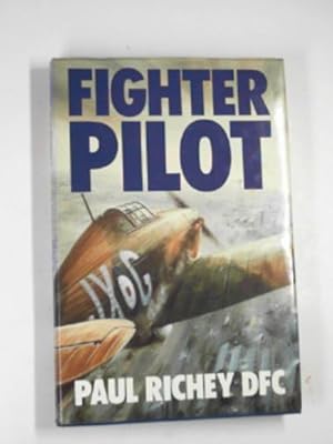 Immagine del venditore per Fighter pilot: a personal record of the campaign in France 1939-1940 venduto da Cotswold Internet Books