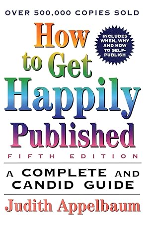 Image du vendeur pour How to Get Happily Published, Fifth Edition mis en vente par moluna