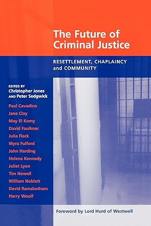 Seller image for Future of Criminal Justice, The - Resettlement, Chaplaincy and Community for sale by moluna