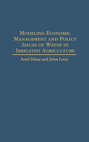 Imagen del vendedor de Modeling Economic Management and Policy Issues of Water in Irrigated Agriculture a la venta por moluna
