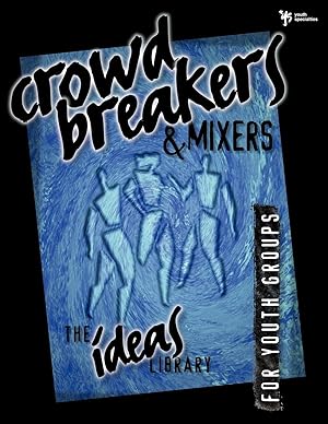 Image du vendeur pour Crowd Breakers and Mixers mis en vente par moluna