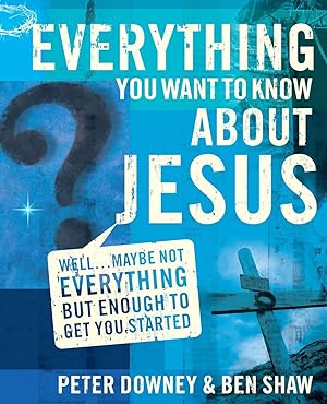 Image du vendeur pour Everything You Want to Know about Jesus mis en vente par moluna