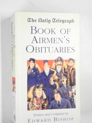 Seller image for The "Daily Telegraph" book of airmen's obituaries for sale by Cotswold Internet Books