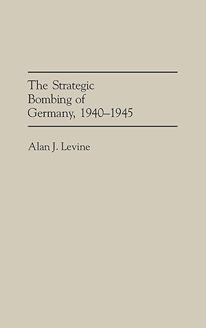 Seller image for The Strategic Bombing of Germany, 1940-1945 for sale by moluna