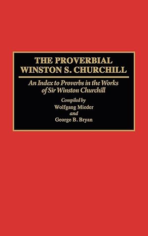 Immagine del venditore per The Proverbial Winston S. Churchill venduto da moluna