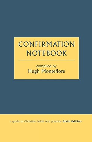 Immagine del venditore per Confirmation Notebook - A Guide to Christian Belief and Practice (Sixth Edition) venduto da moluna