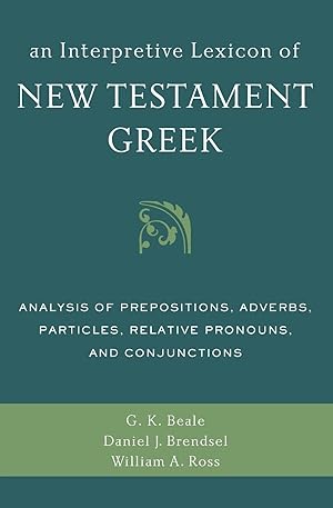 Image du vendeur pour An Interpretive Lexicon of New Testament Greek mis en vente par moluna