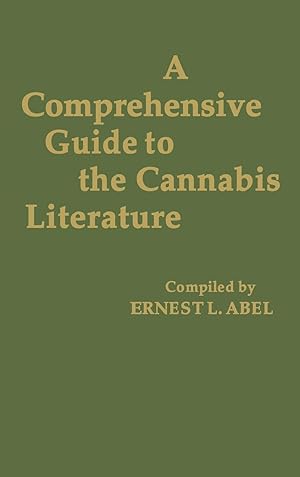 Seller image for A Comprehensive Guide to the Cannabis Literature for sale by moluna