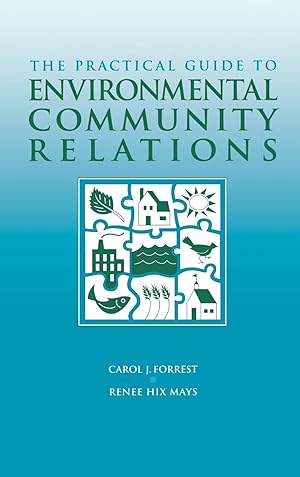 Bild des Verkufers fr The Practical Guide to Environmental Community Relations zum Verkauf von moluna