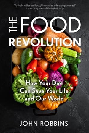 Image du vendeur pour Food Revolution : How Your Diet Can Save Your Life and Our World mis en vente par GreatBookPrices