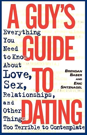 Seller image for A Guy\ s Guide to Dating for sale by moluna