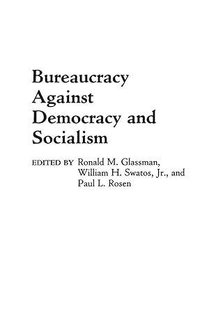 Seller image for Bureaucracy Against Democracy and Socialism for sale by moluna